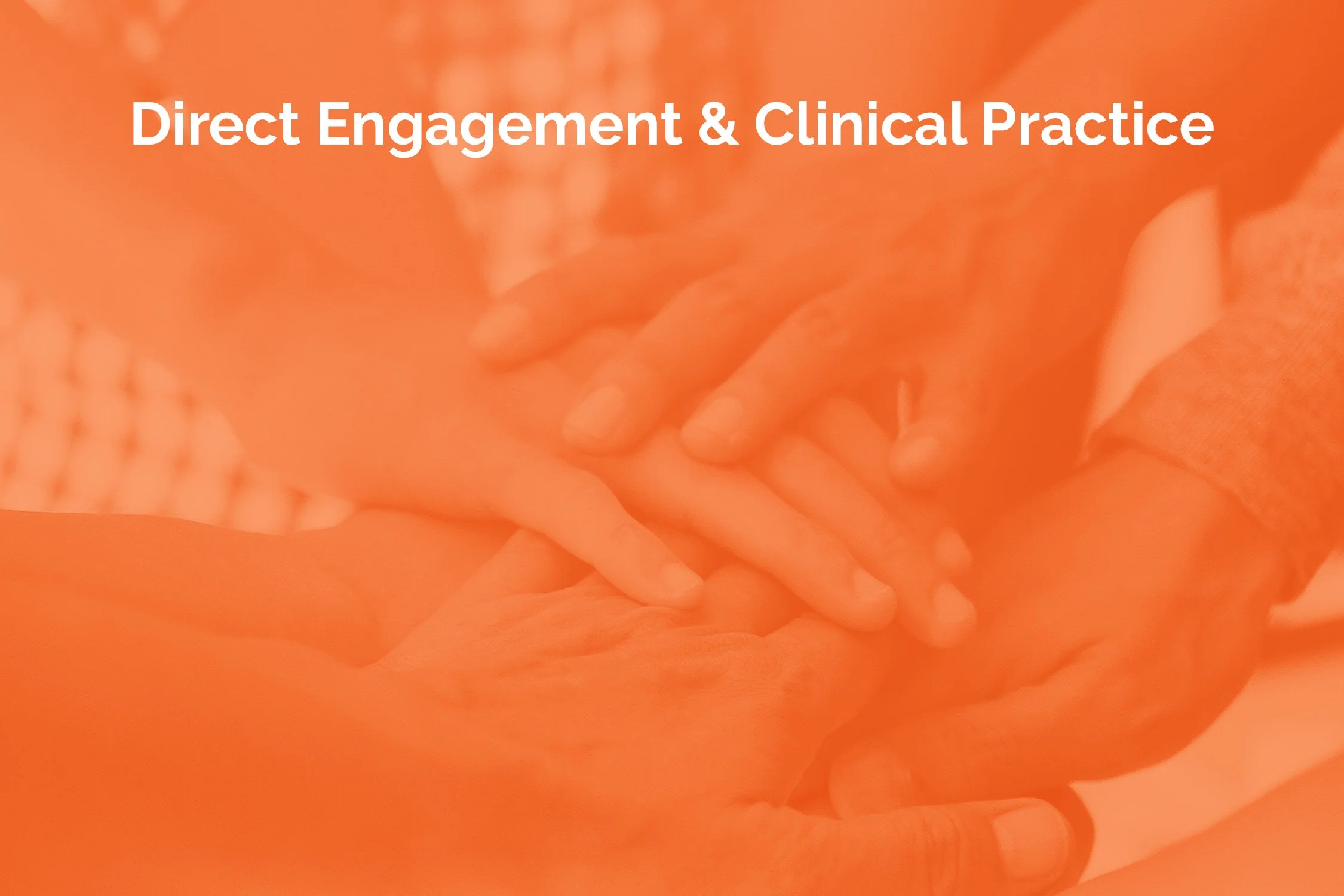 Direct-Engagement-&-Clinical-Practice.jpg