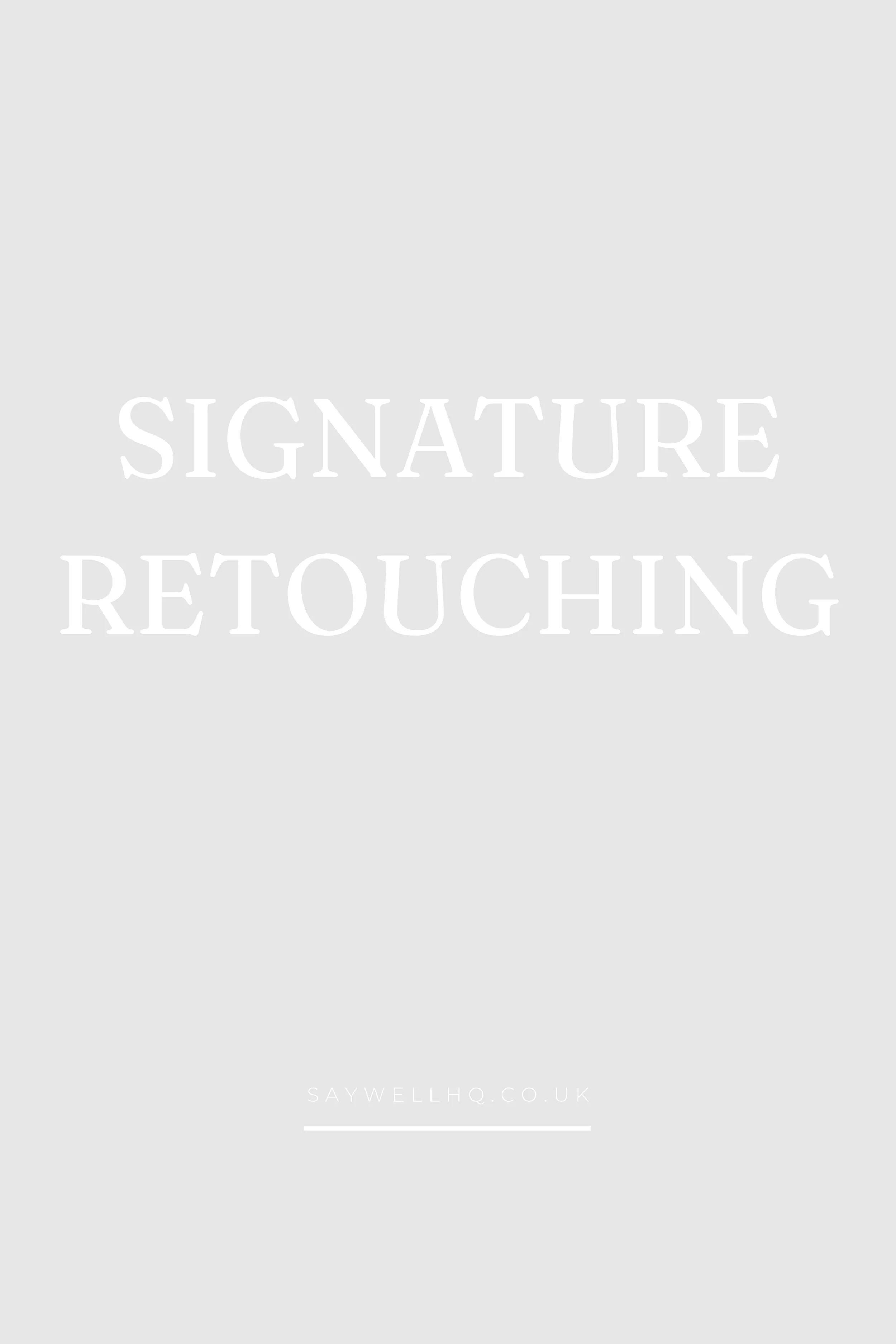 Signature Retouching - HQ.jpg