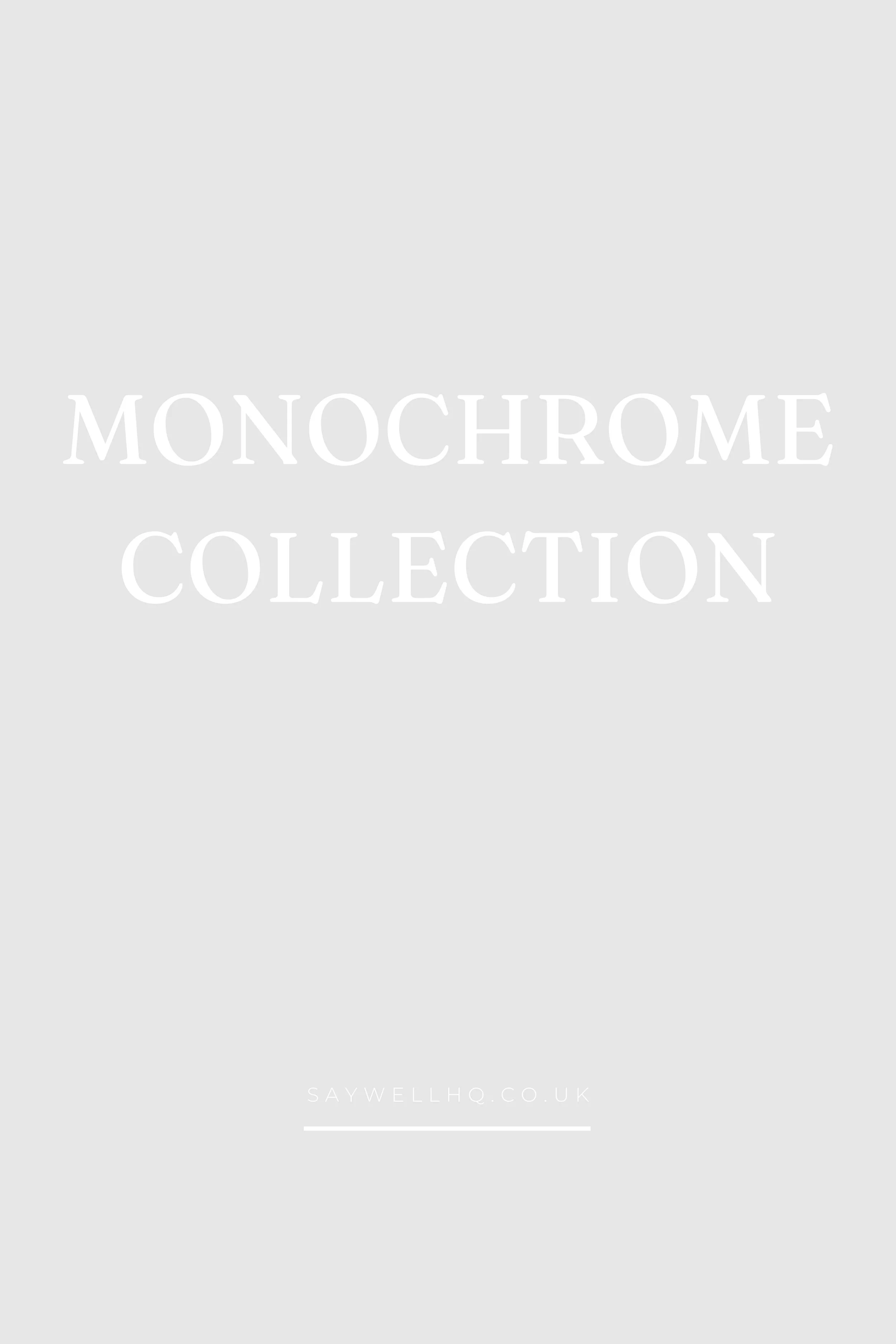 Monochrome Collection - HQ.jpg