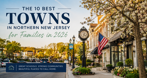 The 10 Best Towns in Northern New Jersey for Families in 2026