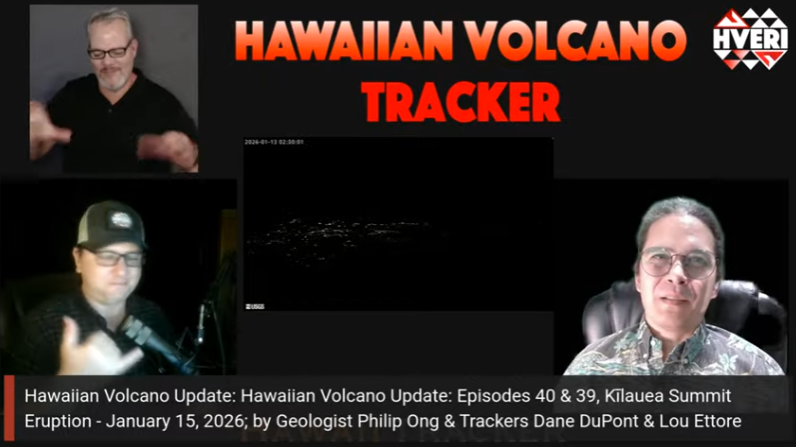 Hawaiian Volcano Update: Episodes 40 &amp; 39, Kīlauea Summit Eruption - January 15, 2026