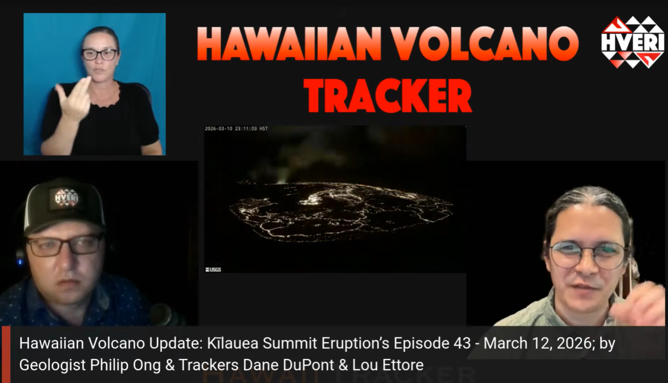 Hawaiian Volcano Update: Kīlauea Summit Eruption’s Episode 43 - March 12, 2026