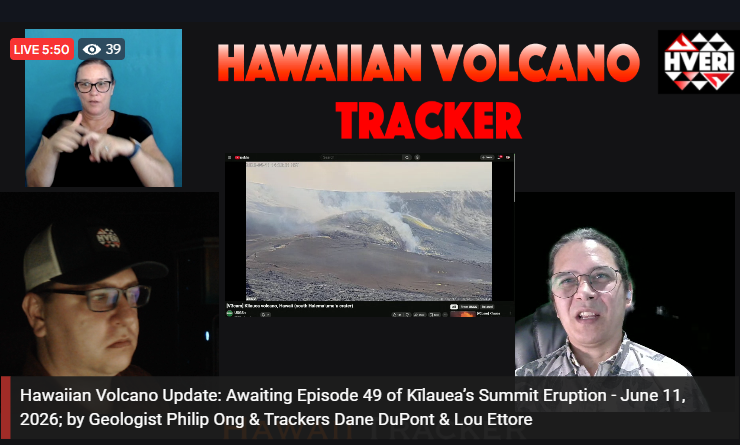 Hawaiian Volcano Update: Awaiting Episode 49 of Kīlauea’s Summit Eruption - June 11, 2026