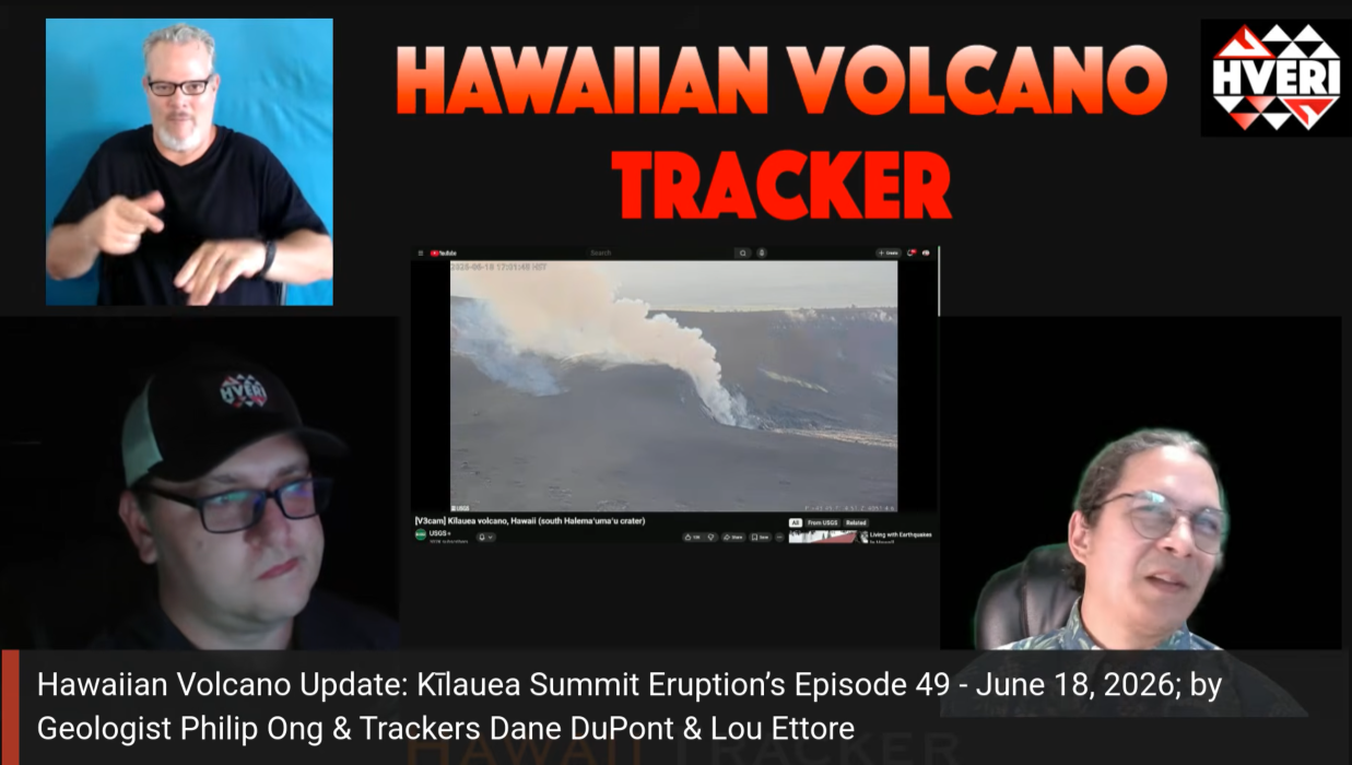 Hawaiian Volcano Update: Kīlauea Summit Eruption’s Episode 49 - June 18, 2026