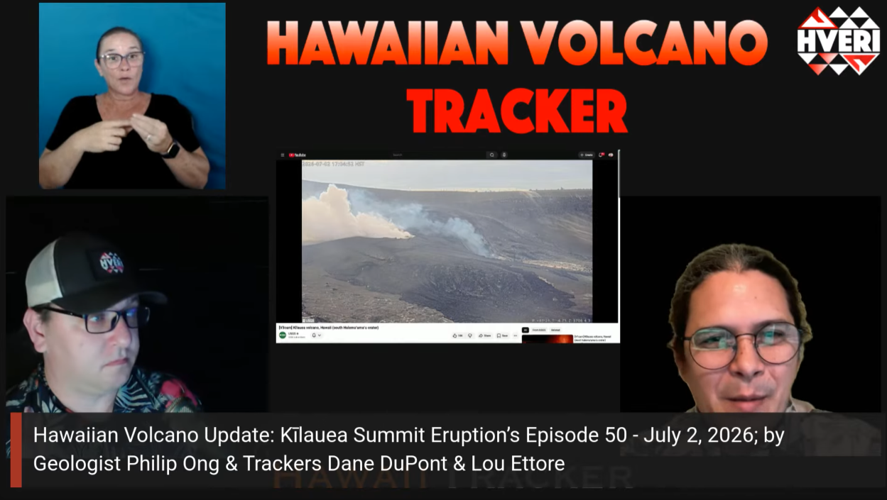 Hawaiian Volcano Update: Kīlauea Summit Eruption’s Episode 50 - July 2, 2026