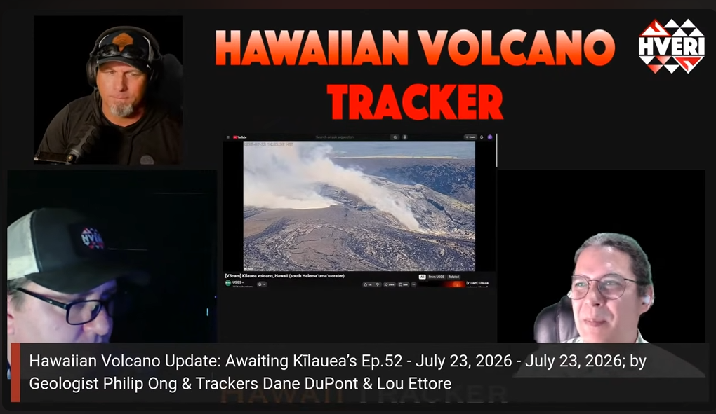 Hawaiian Volcano Update: Awaiting Kīlauea’s Ep.52 - July 23, 2026