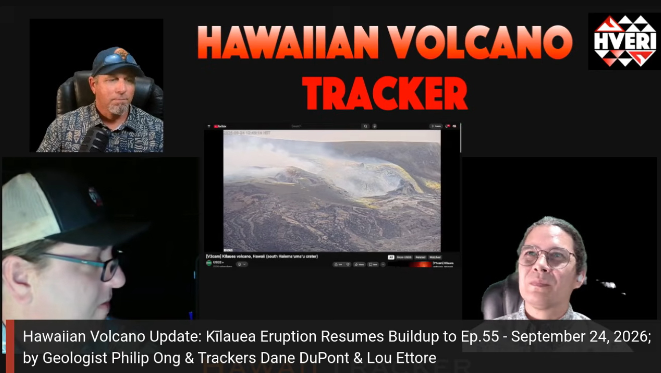 Hawaiian Volcano Update: Kīlauea Eruption Resumes Buildup to Ep.55 - September 24, 2026