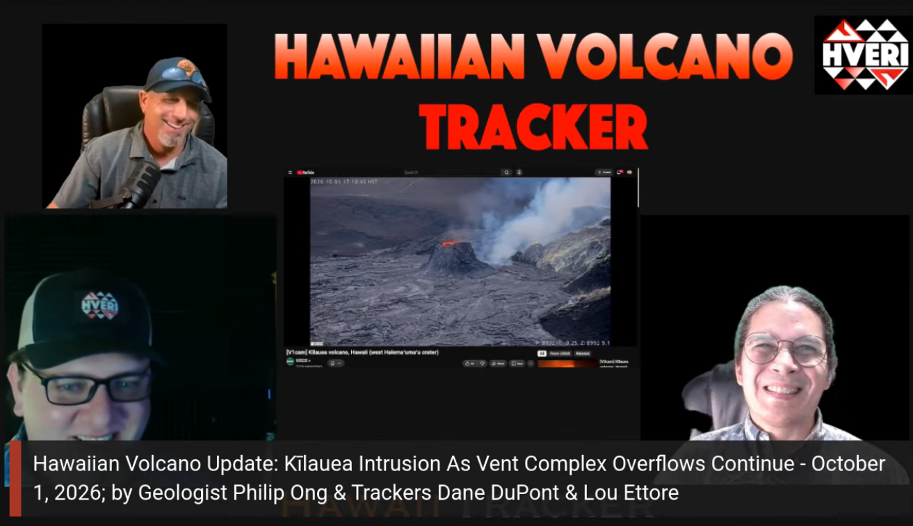 Hawaiian Volcano Update: Kīlauea Intrusion As Vent Complex Overflows Continue - October 1, 2026