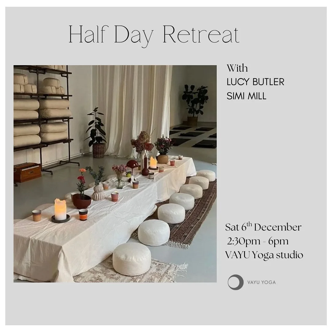 ✨ Half day retreat | with Lucy Butler &amp; Simi Mill.

📆 Saturday December 6th 
⏱️ 14.30 - 18.00
🪙 &pound;75

We are super excited to offer you an afternoon of nourishment for both &amp; mind, amoungst the busyness of December. Our half day retrea