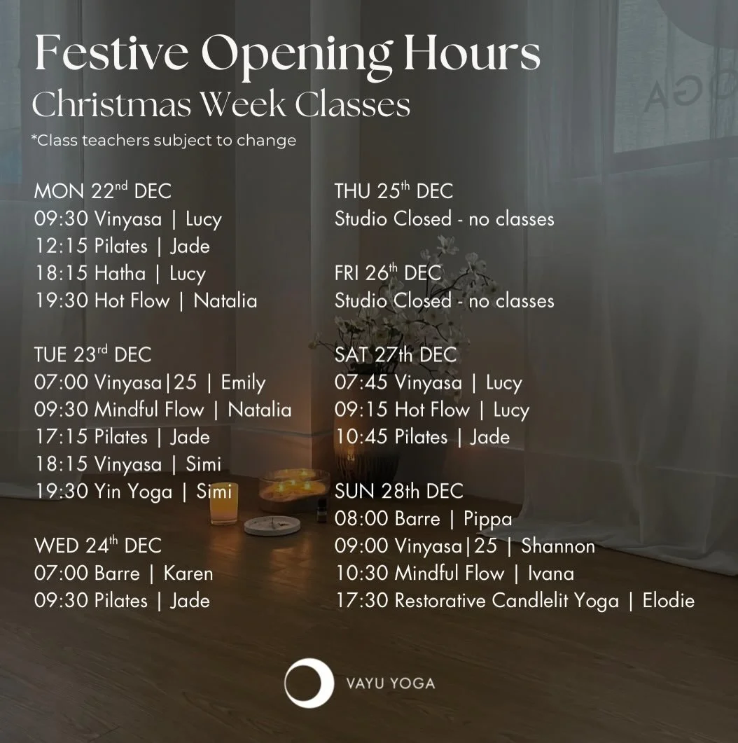 VAYU Festive Opening ✨🎄

We are closed for Christmas Day, Boxing Day &amp; NY Day. 

We are open for the rest for the remainder of the holiday period. We know many of you have time off and would love to join class maintaining your movement practice!