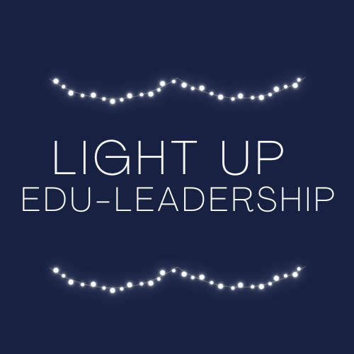 Light Up Edu-Leadership