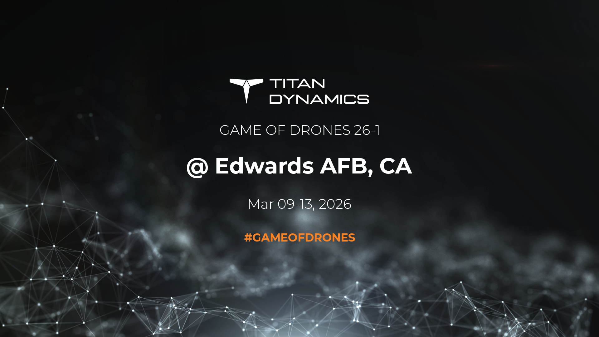 Titan Dynamics to Participate in Game of Drones 26-1 at Edwards Air Force Base