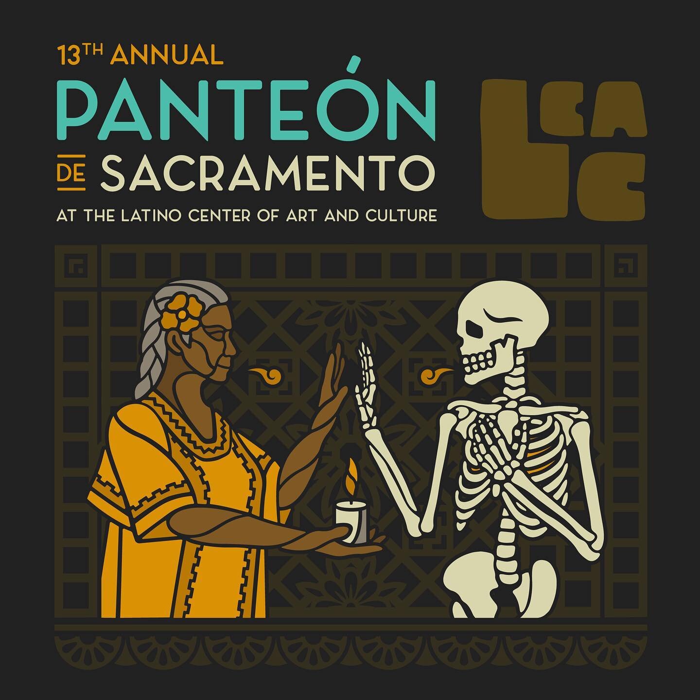 Art and Design for the Pante&oacute;n de Sacramento at the Latino Center of Art and Culture, taking place this coming weekend, October 28-30th. We had the opportunity to create the poster for the Pante&oacute;n back in 2017 so it was an honor to get 