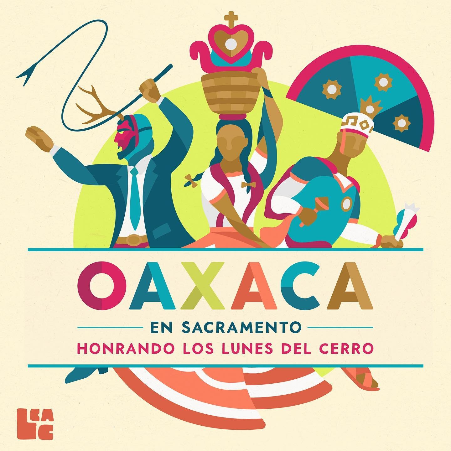 Art and graphic design for Sacramento en Oaxaca, Honrando Los Lunes del Cerro, which took place Sunday August 14th 2022 in Sacramento. Presented by the Latino Center for Art and Culture. @sac_lcac 

#latinoart #latinoartists #graphicdesign #microbran