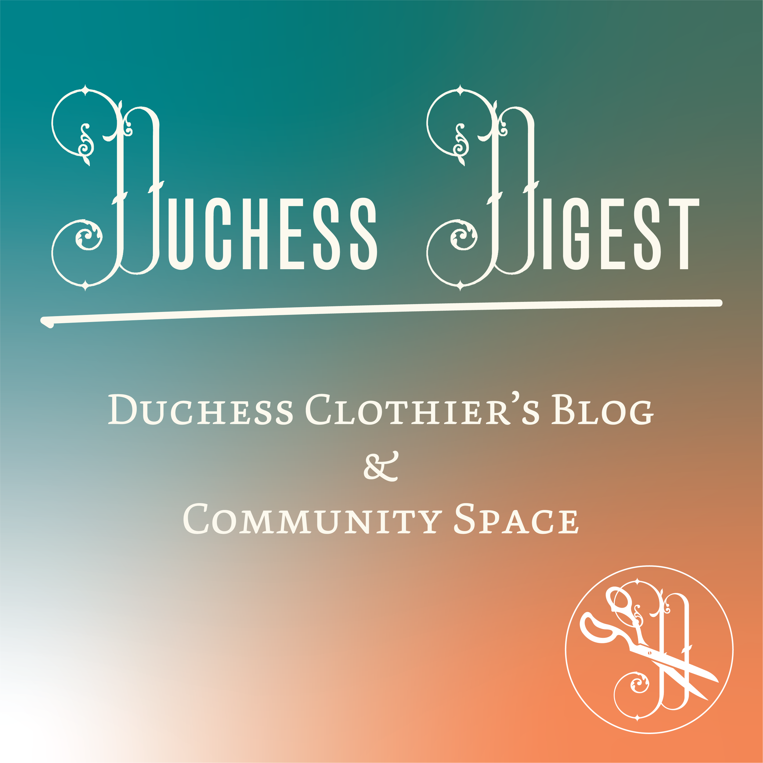 Welcome to Duchess Digest!