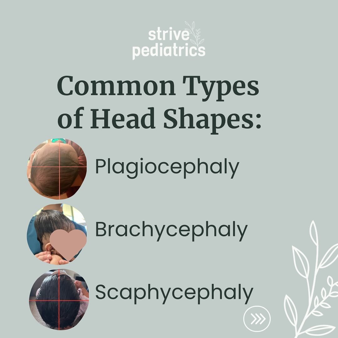 Common Types of Head Shape:

Plagiocephaly: AKA Flat Head Syndrome. Flattening on one side of the head appears flattened, and there might be a bulging or protrusion on the opposite side. This is also accompanied by facial asymmetry of the ears, jaw, 