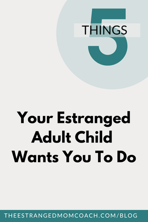 Your Estranged Child Wants You To Do These 5 Things — Christian Family