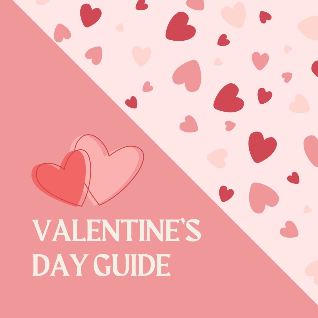 Valentine’s Day Guide