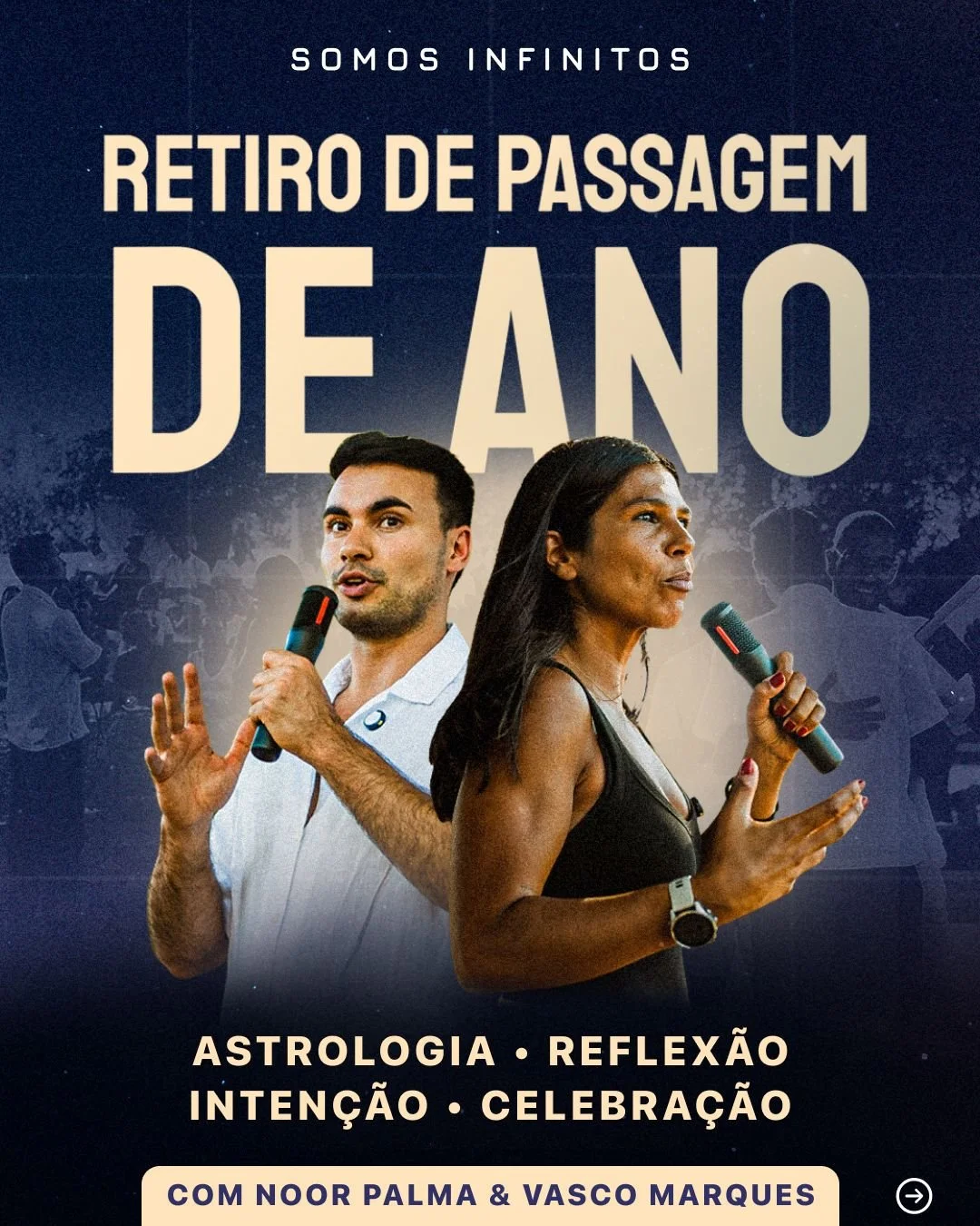 Passagem de Ano Somos Infinitos | 30 Dez — 1 Jan