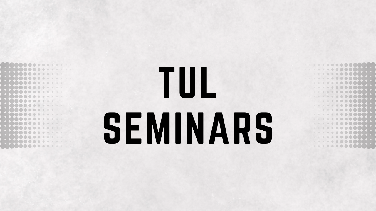 Tul 2 &amp; Tul 3 Seminars - Miami, Florida &amp; Virtual