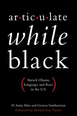 Jul 2017:  Articulate While Black