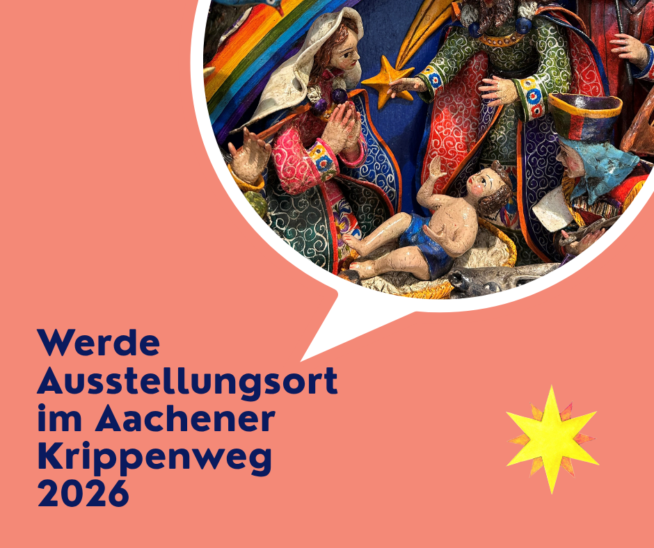 Werde Ausstellungsort im 27. Aachener Krippenweg