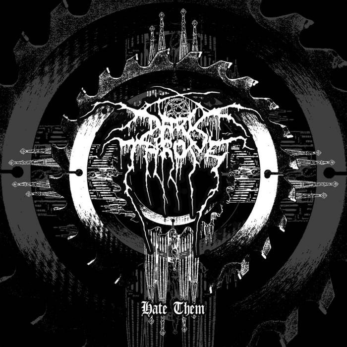 DARKTHRONE HATE THEM.jpg