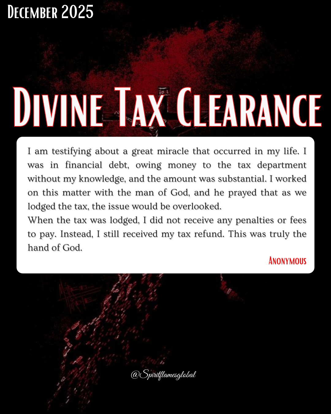 A digital graphic announcing December 2025 and the theme of divine tax clearance, featuring a testimonial about a miraculous financial debt cancellation, with a dark background and red accents.