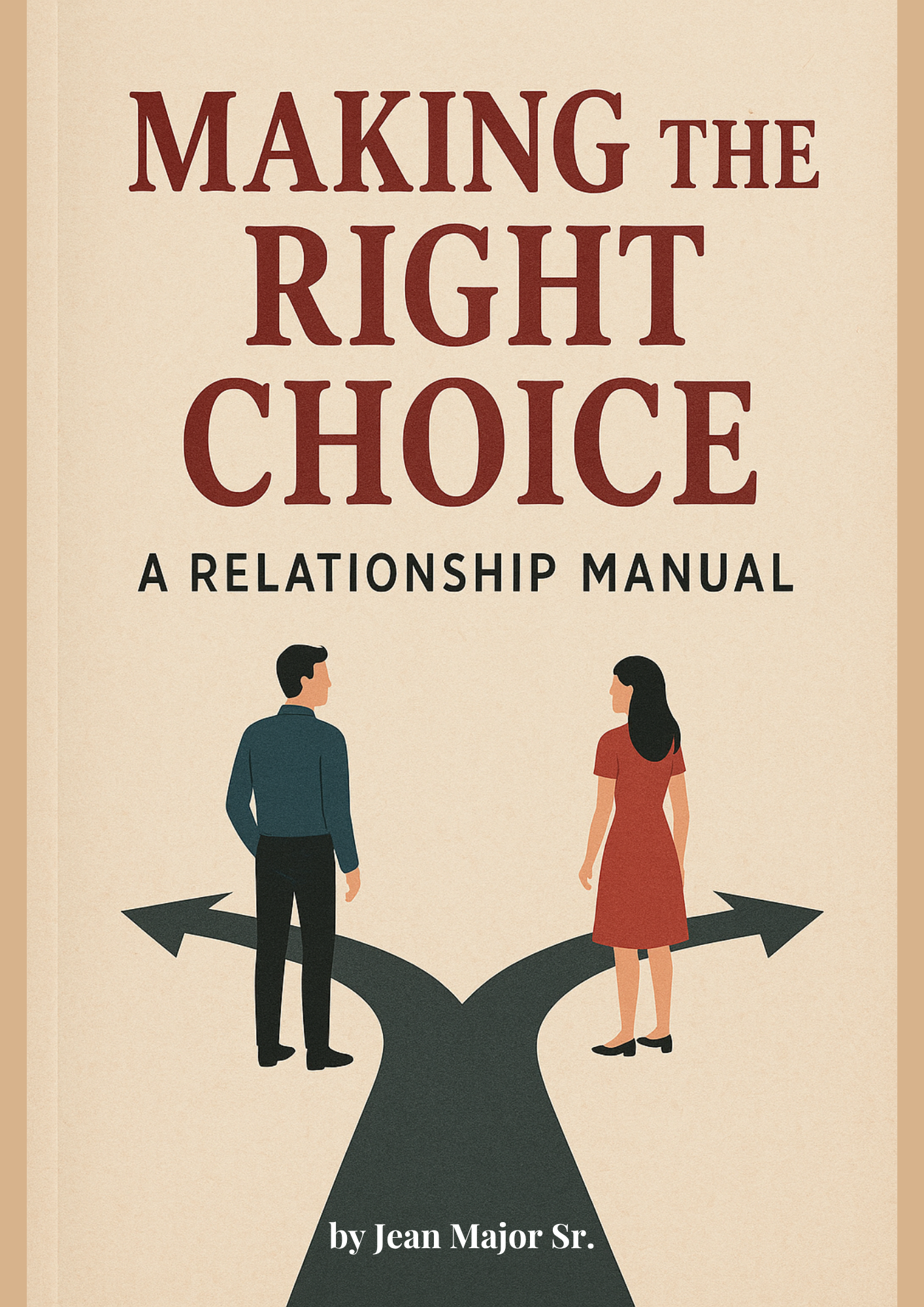 Relationship manual - Making the right choices by Jean Major.png