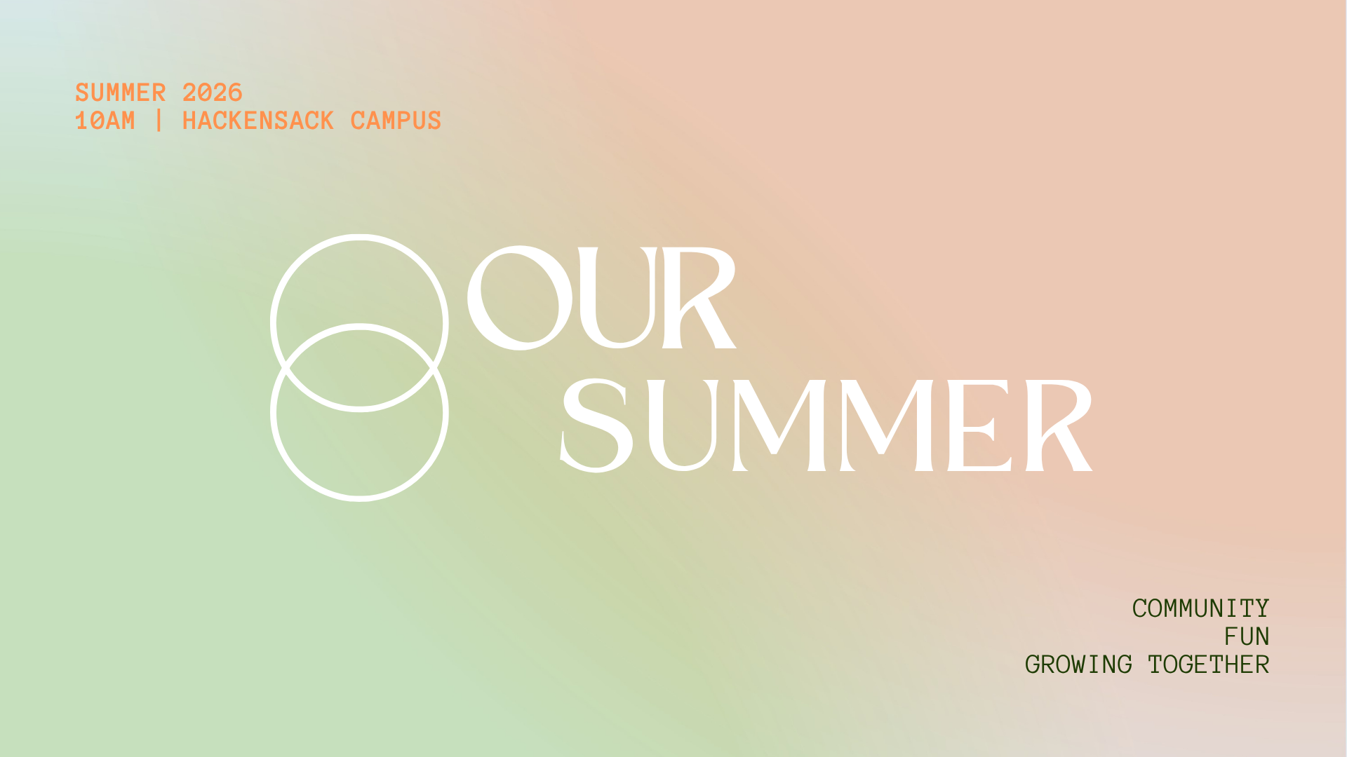 Our Summer Sundays (10am HACKENSACK ONLY)