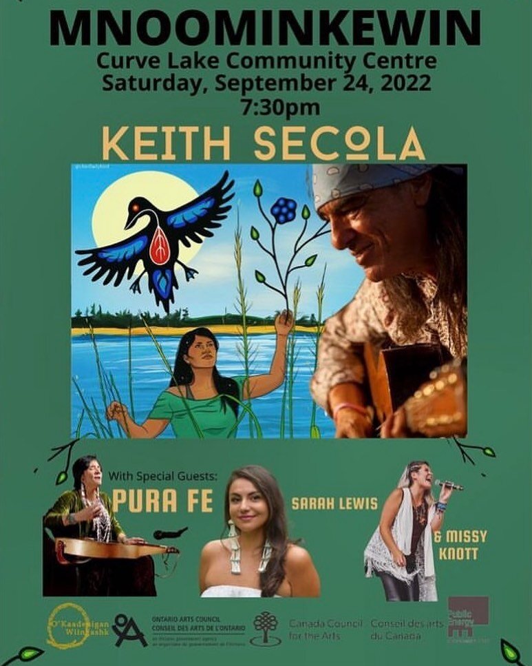 Join myself, Keith Secola, Missy Knott and Pura Fe for entertainment on Saturday, September 24, 2022 @ 7:30pm located at The Community Centre in Curve Lake First Nation. 

It is the Third Annual Mnoominkewin Gathering!
✨All are welcome
✨Participation