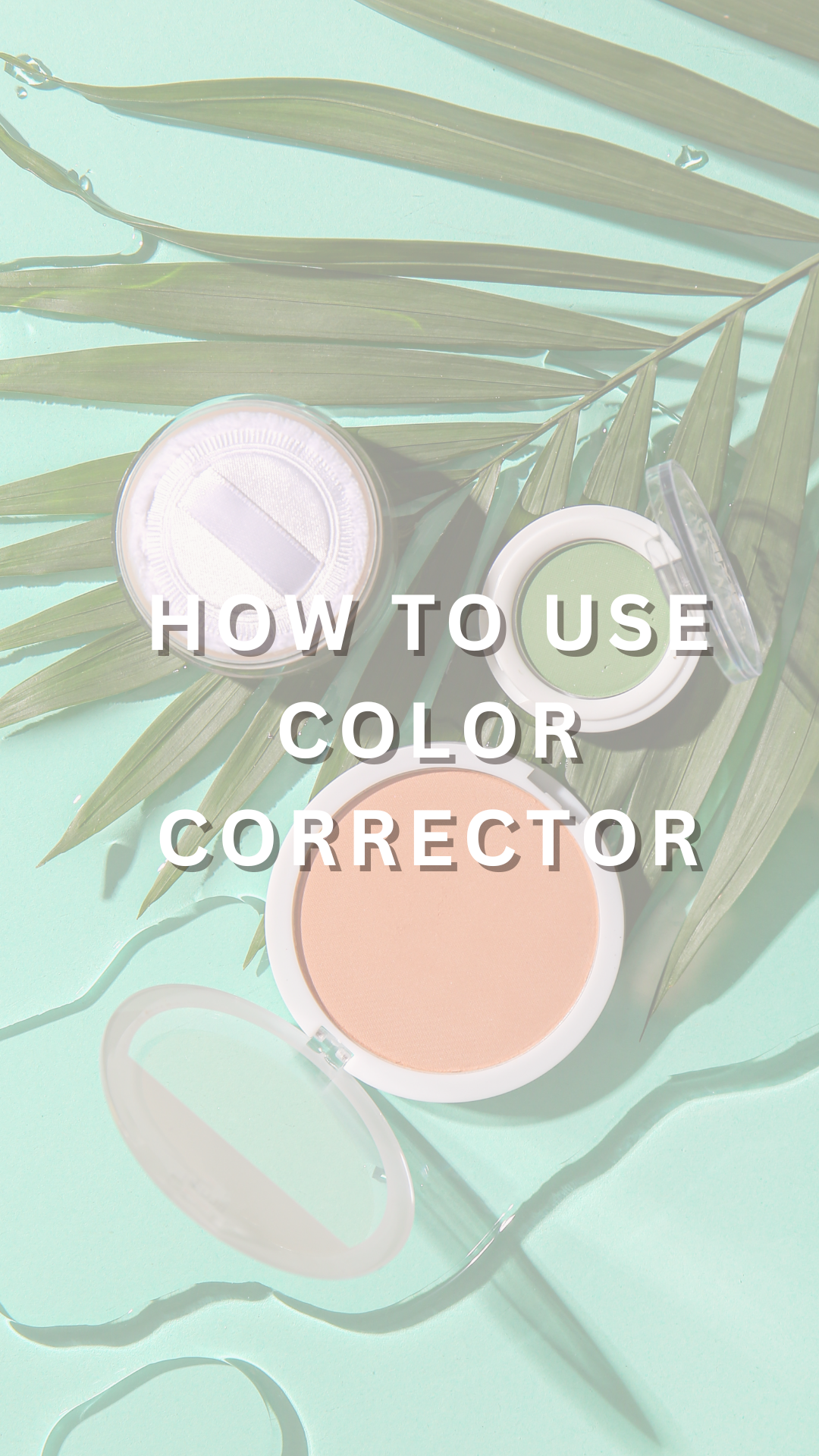 How To Use Color Corrector