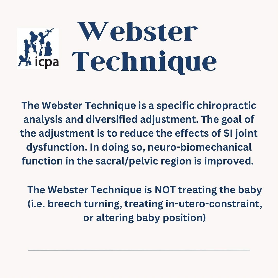 The International Chiropractic Pediatric Association (ICPA) holds that the Webster Technique is a specific assessment and diversified adjustment for all weight bearing individuals and is utilized to enhance neuro-biomechanics in that individual. 

Th