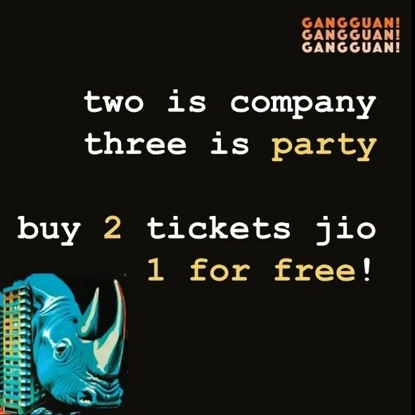 Two is company, three is party.
Buy 2 tickets jio 1 more for free!

If you wanna have fun but also keep it real with the incredible weight of capitalism, why not bring your friends to the theatre?

Here&rsquo;s how:
1. Get 2 tickets to any show
2. Se