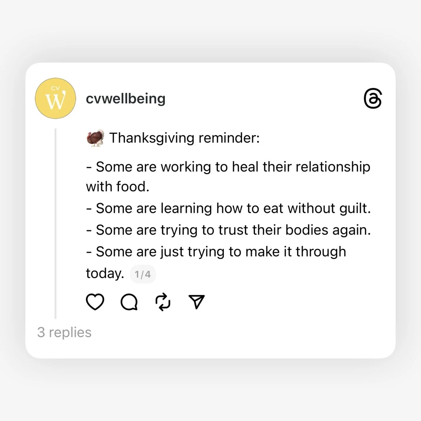 Some people at your table today may be working to heal their relationship with food. Some are learning how to eat without guilt, some are trying to trust their bodies again, and some are just trying to make it through the day. 

You cannot tell who i