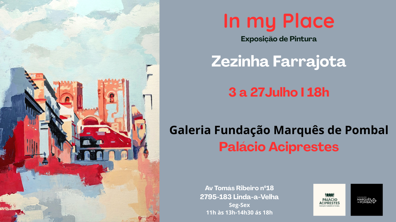Exposição “In my Place” de Zezinha Farrajota