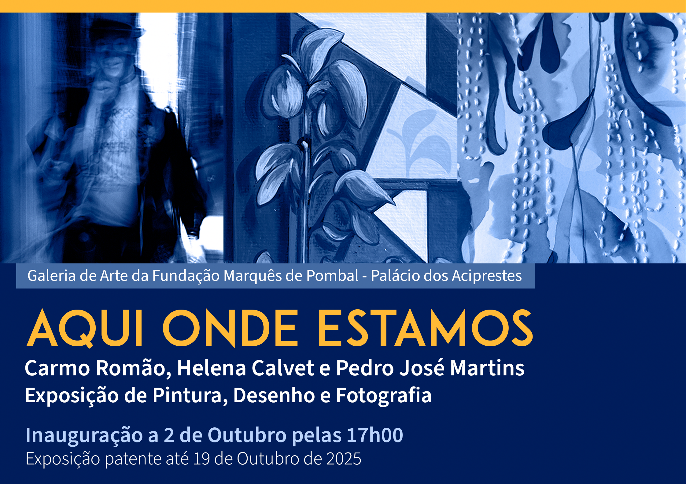 Exposição coletiva "Aqui Onde Estamos" por artistas da MAPA Associação Cultural