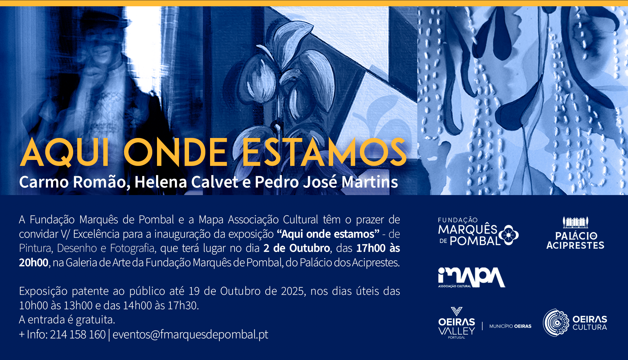 Inauguração da exposição coletiva "Aqui Onde Estamos" por artistas da MAPA Associação Cultural