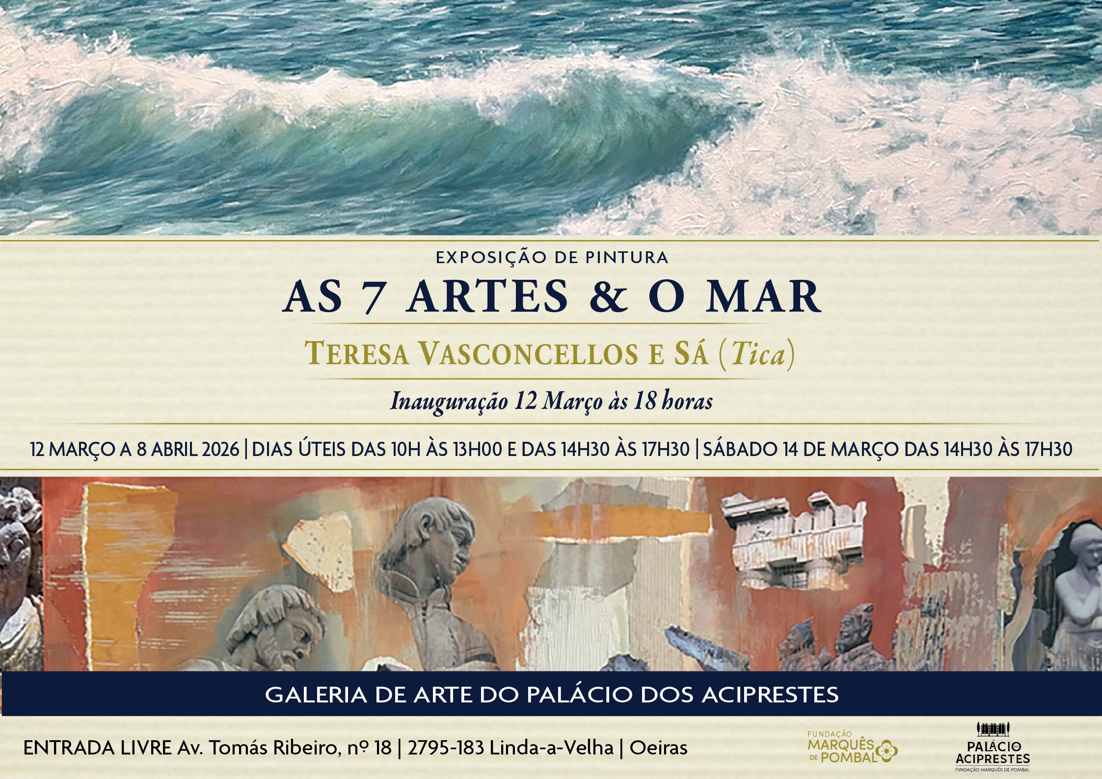 Exposição "AS 7 ARTES E O MAR” da artista Teresa Vasconcellos e Sá