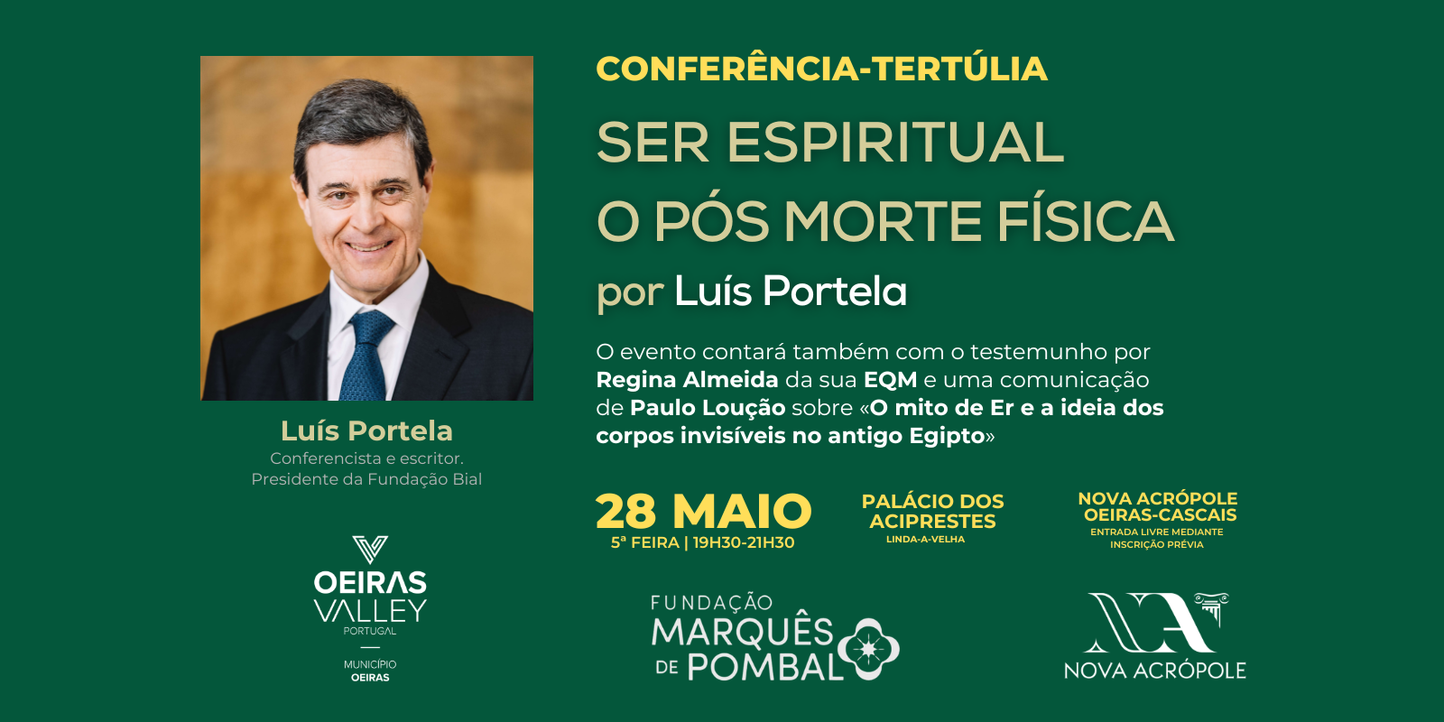 SER ESPIRITUAL - O PÓS MORTE FÍSICA Conferência pelo Doutor Luís Portela | Nova Acrópole Oeiras-Cascais