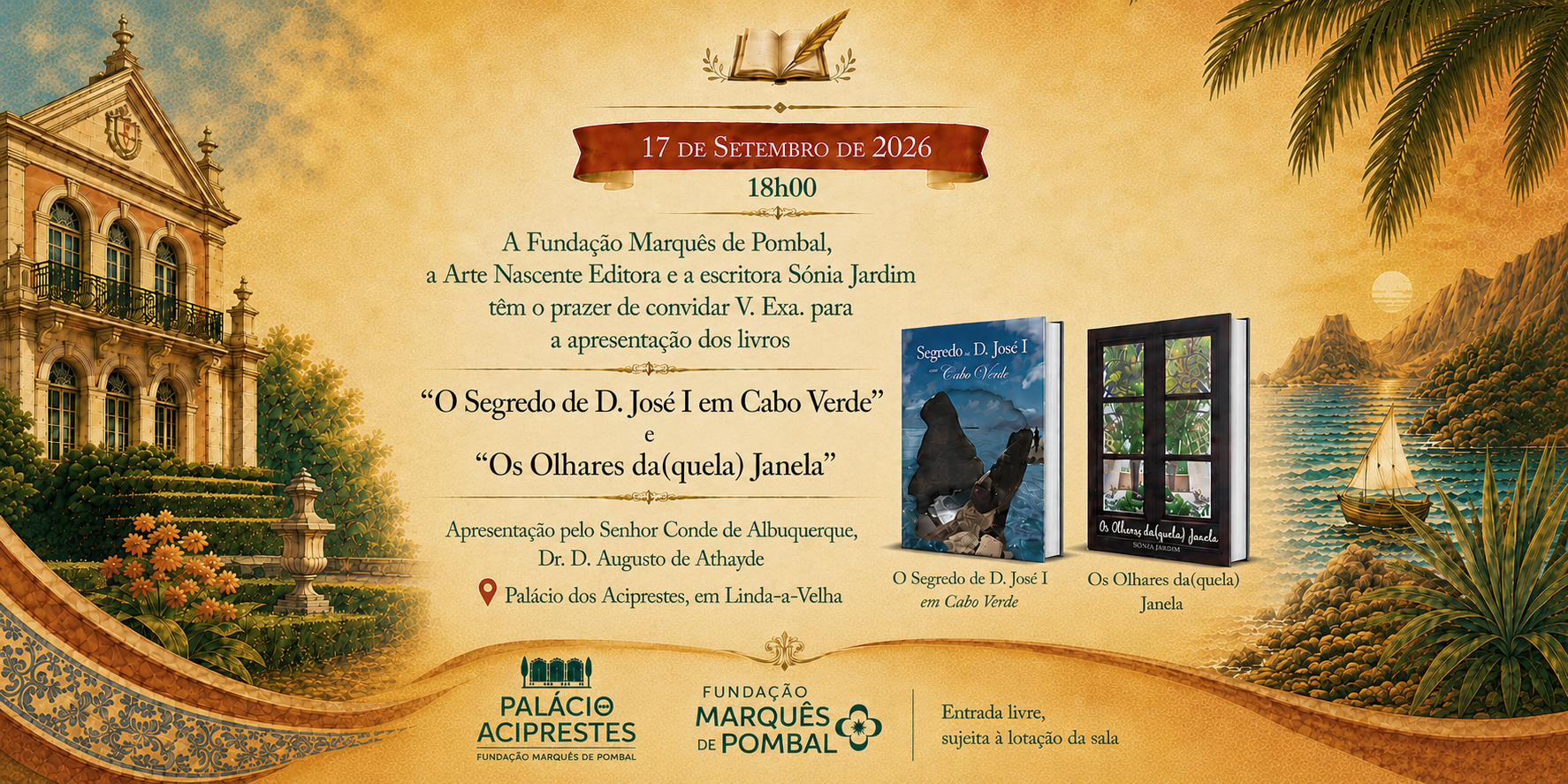 Apresentação dos Livros "O Segredo de D. José I em Cabo Verde" e "Os Olhares da(quela) Janela" 