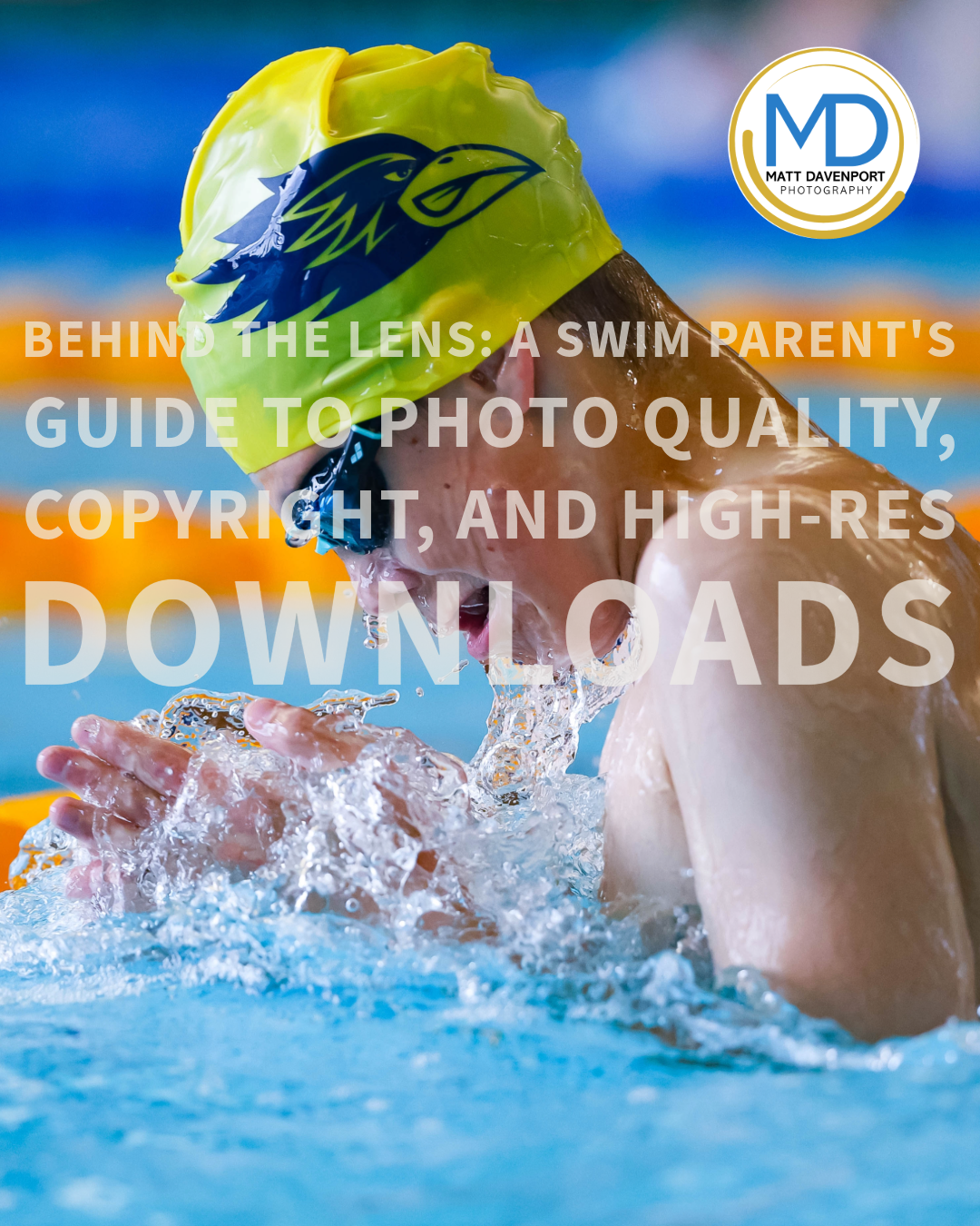 Behind the Lens: A Swim Parent’s Guide to Photo Quality, Copyright, and High-Res Downloads
