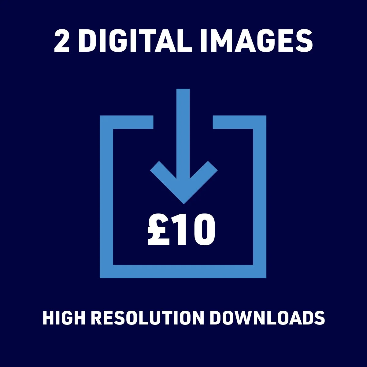 Graphic advertising two digital images for £10, with a downward arrow pointing to the price, and text indicating high-resolution downloads.