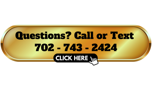 Questions? Call or Text Us 702-743-2424