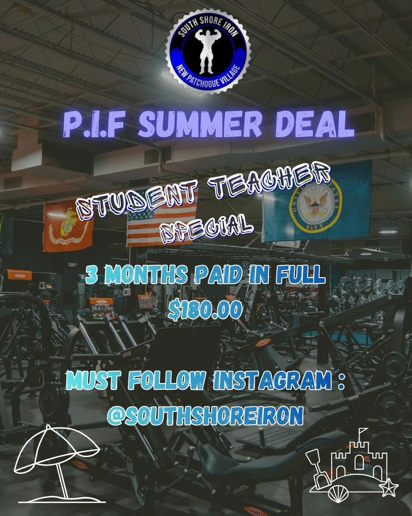P.I.F Summer Deal for Students &amp; Teachers 📚💪

🔥 3 MONTHS PAID IN FULL &mdash; $180 🔥 Must follow @southshoreiron 
🔥 Huge selection of top-tier equipment
🔥 Strength training, bodybuilding, functional fitness &amp; cardio
🔥 28,000 sq ft trai