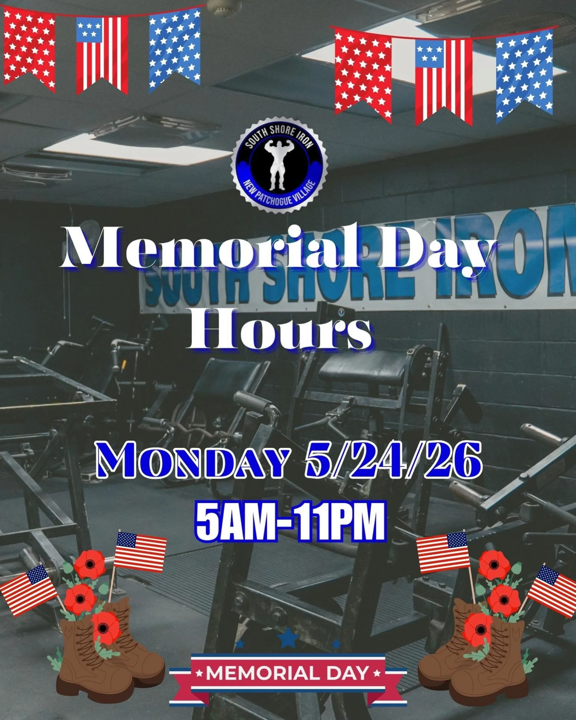 South Shore Iron will be OPEN normal hours this Memorial Day.

Come train, stay consistent, and take a moment to honor those who made the ultimate sacrifice. 🇺🇸

#SouthShoreIron #MemorialDay #TheDungeon #LongIslandGym