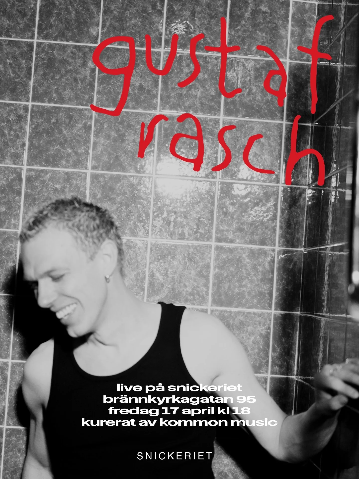 GUSTAF RASCH LIVE 

V&auml;lkomna till Gustaf Raschs universum! Med endast 100 platser g&ouml;r Gustaf en intim spelning p&aring; Snickeriet. Det blir &ouml;s, smuts, stans b&auml;sta liveband och of&ouml;rl&aring;tligt billig b&auml;rs. Dessutom pre