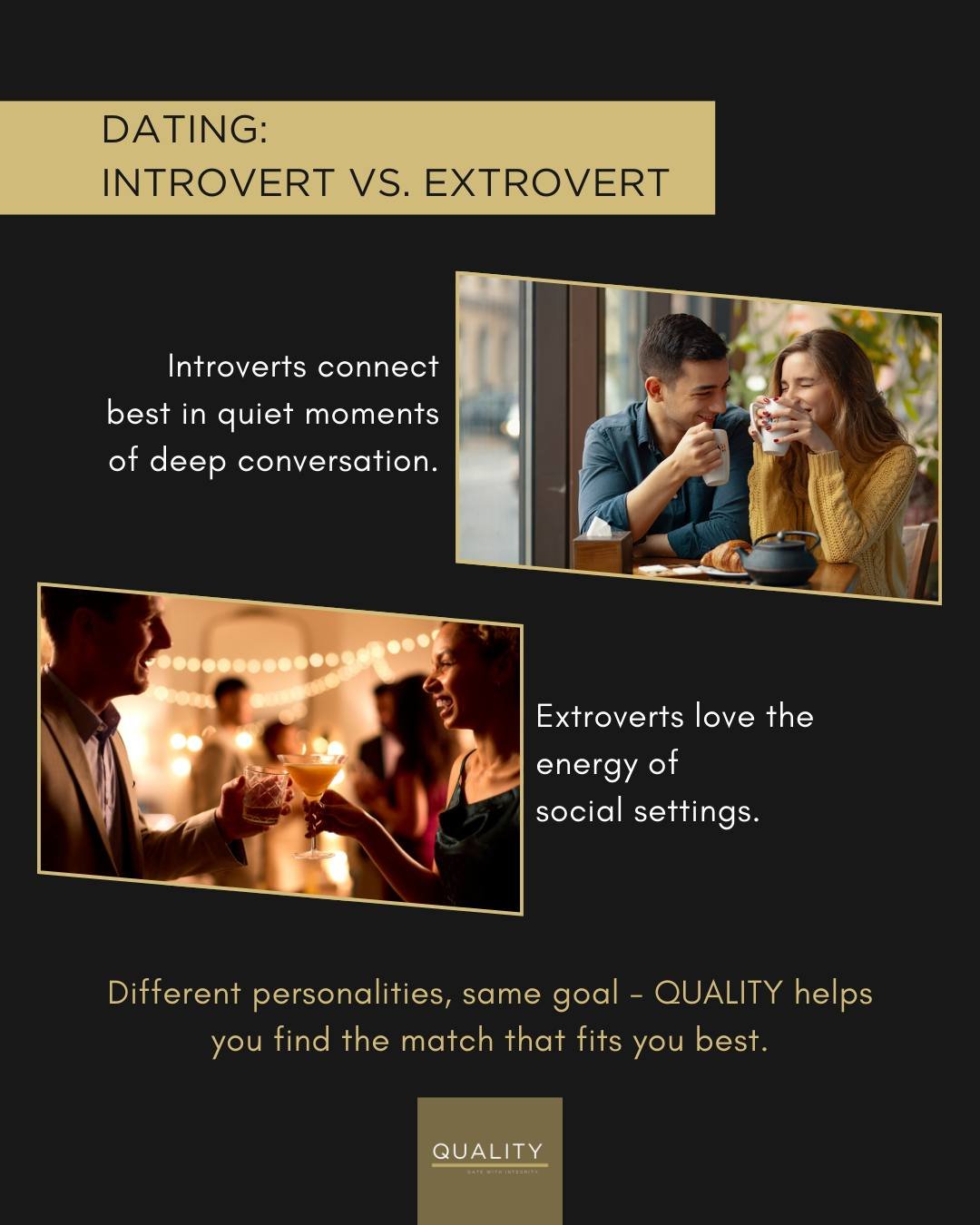 Introvert? Extrovert? Your dating style matters. 🧩 At QUALITY, we match you with someone who complements your energy—so you can build a relationship that just feels right.
Join QUALITY today and meet someone who truly understands you.
#Dating