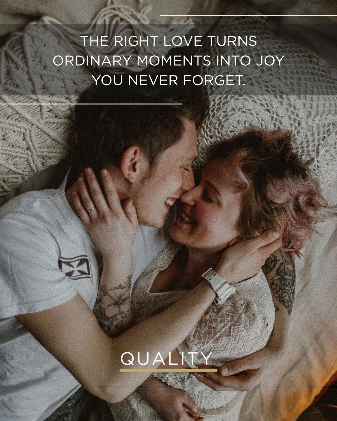 The right connection makes life feel lighter and brighter. It turns ordinary routines into joyful rituals, and simple gestures into lasting memories.

Discover intentional dating at Quality, where high-caliber singles meet with alignment, presence, a
