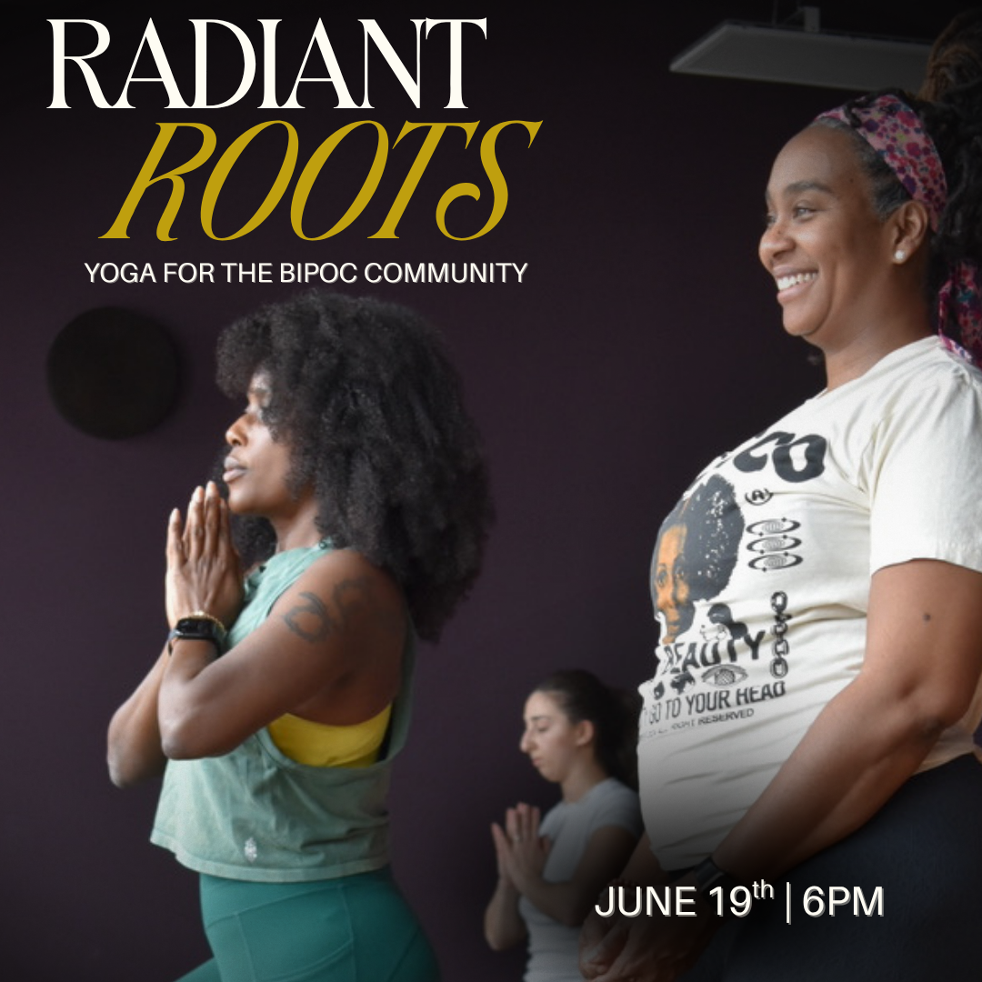 Radiant Roots: Yoga for BIPOC Community 